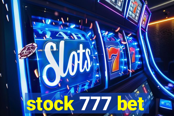 stock 777 bet